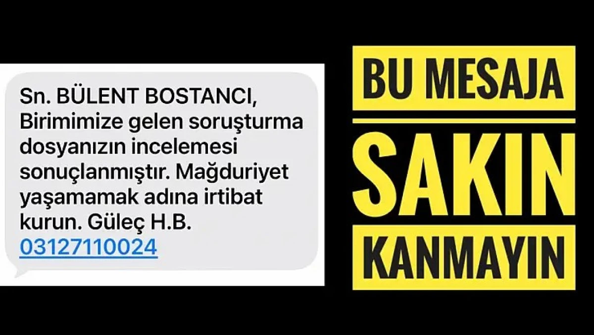 Soruşturma Dosyanız Sonu&ccedil;landı' mesajlarına dikkat
